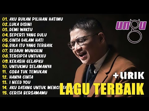 Lagu Ungu Terbaik [full Album + Lirik] || Full Album Ungu Terbaru 2025 || Aku Bukan Pilihan Hatimu