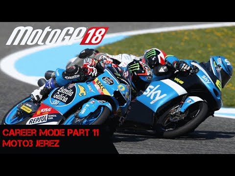 Motogp 18 Career Mode Part 11 - Aggressive Racing (Moto3 Jerez)