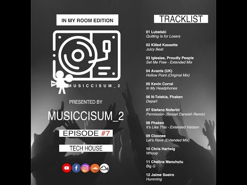 In My Room Edition Techhouse Episode#7
