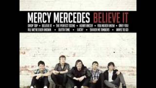 Mercy Mercedes - Drop Top