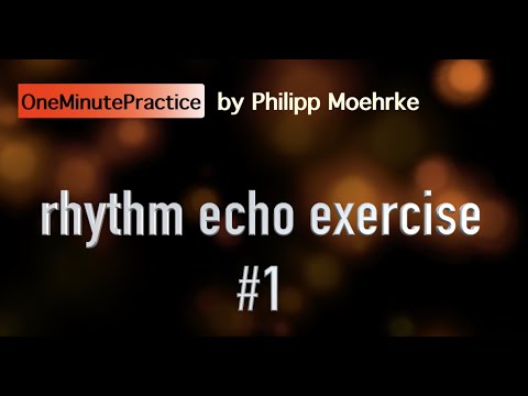 OneMinutePractice - rhythm echo exercise #1