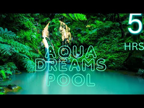 AQUA DREAMS POOL | 5HR |TROPICS AMBIENCE | BLUE WATERFALLS | POOL| MUSIC |CALMING | AMBIENCE |