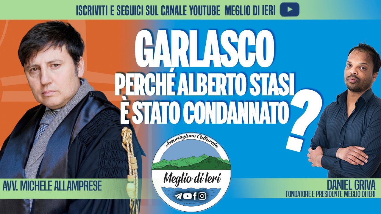 Garlasco, perché Alberto Stasi è stato condannato? - MICHELE ALLAMPRESE - Avvocato