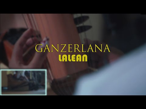 Lalean - Ganzerlana (Official Video)