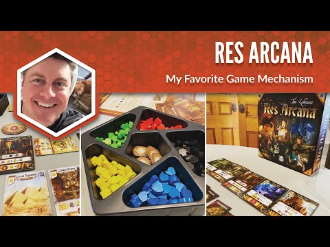 Res Arcana: My Favorite Game Mechanism