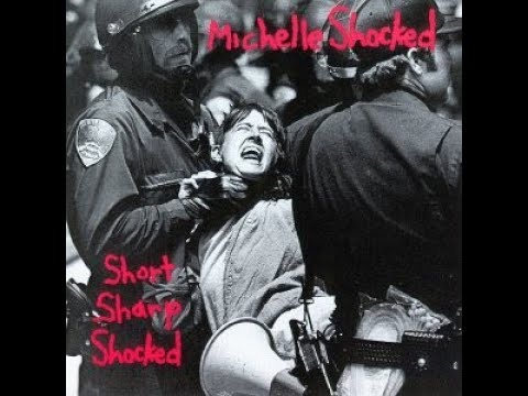3000 Best Albums [2232] Michelle Shocked - Short Sharp Shocked (1988) Dan's Mini Album Review