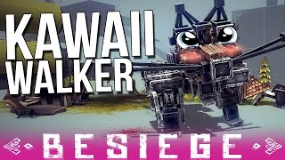 Kawaii War Robot  Besiege Alpha Sandbox Walker Des