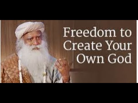 What is God? Sadhguru explains the science of god making