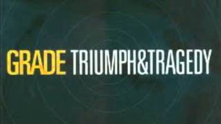 Grade "Triumph and Tragedy"