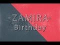 Zamira birthday !!! 