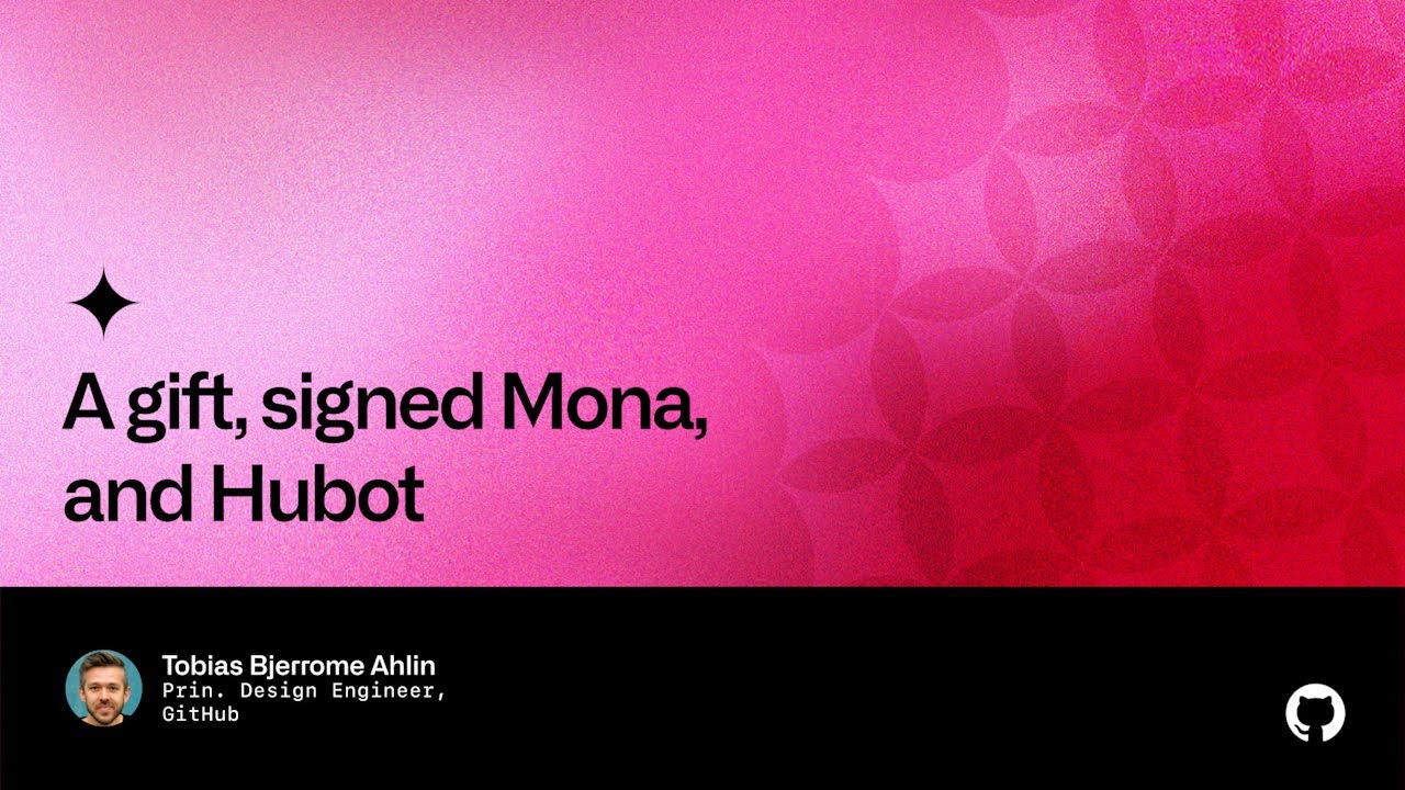 A gift, signed Mona, and Hubot - Universe 2022