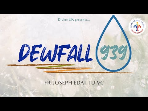 Dewfall 939 - Would you still love God after this?
