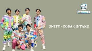 Download lagu UN1TY - COBA CINTAKU (Lyrics Video) mp3
