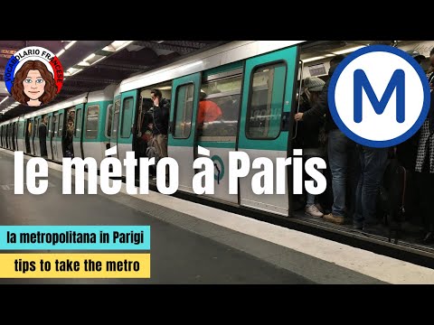 How to take the metro in Paris, explanations and tips - video 96 - FR/IT/EN
