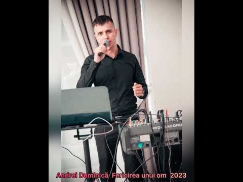 Andrei Duminică Fericirea unui om 2023