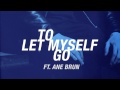 The Avener ft. Ane Brun - To Let Myself Go (Extract ...