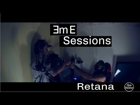 ƎmE Sessions - Retana (Prod. Hey Memo)