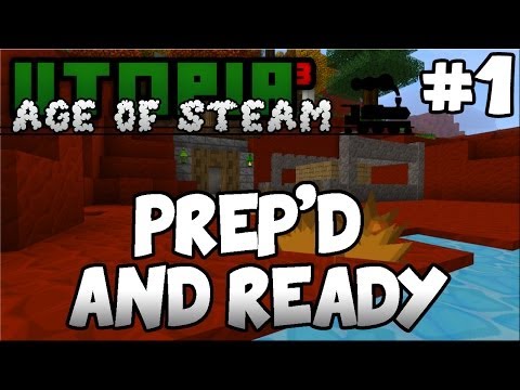 Utopia³: Age Of Steam - Episode 1 - Prep'd And Ready