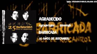 21   AGRADECIDO [BARRICADA 2008 - RAREZAS - 25 AÑOS DE ROCANROL]