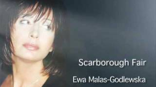 Scarborough Fair, Ewa Malas-Godlewska