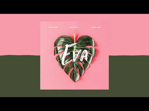 Joe Kinni, RodMac & João Mar - Eva