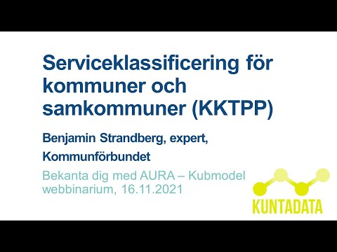 , title : 'Serviceklassificering för kommuner och samkommuner (KKTPP), Benjamin Strandberg, Kommunförbundet'