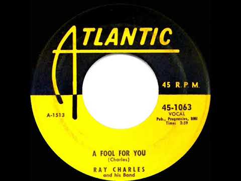 1955 Ray Charles - A Fool For You (#1 R&B hit)