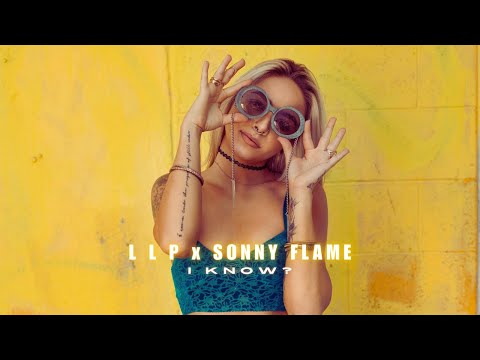 L L P x Sonny Flame - I Know ? I COVER