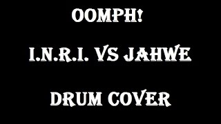 Alvaro Rojas - I.N.R.I. Vs Jahwe - Oomph! (Drum Cover)