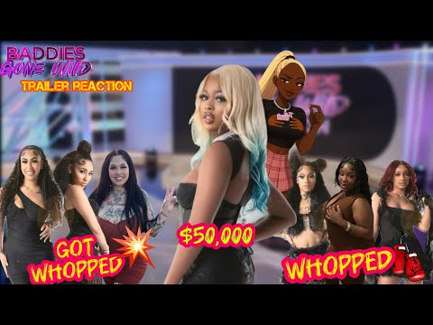 Baddies Gone Wild REUNION TRAILER! | Who Wh00ped! and Who Gettin Wh00ped! 