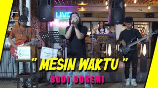 Download lagu Mesin Waktu - Budi Doremi ( Cover ) | Dua Hati Coffee and Kitchen Music mp3