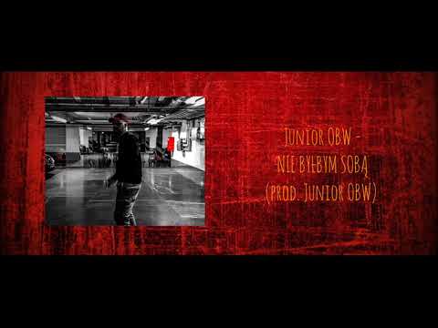 Junior OBW - NIE BYŁBYM SOBĄ (prod. Junior OBW)