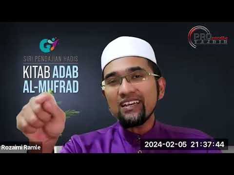 05-02-2024 Prof Dr. Rozaimi Ramle: Adabul Mufrad | siri 56