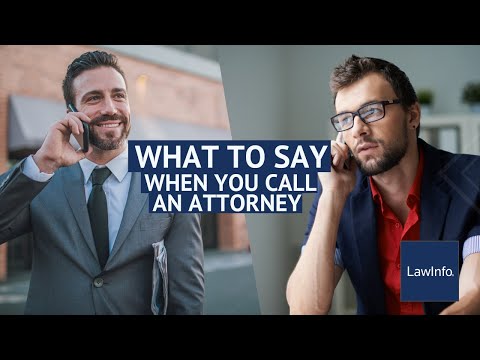 Part of a video titled What To Say When You Call An Attorney - YouTube