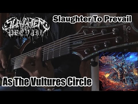 Slaughter To Prevail - As The Vultures Circle (Cover)