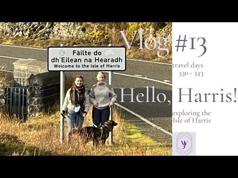Vlog #13 || Hello, Harris - A Day Exploring the Isle of Harris || Tarbert, Luskintyre & Scalpey