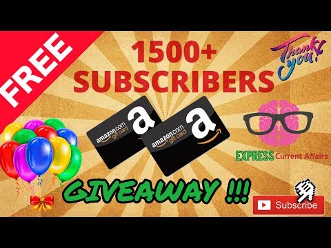 FREE AMAZON Gift Cards GIVEAWAY !!!  || 1500 SUBSCRIBERS Celebrations By Express CurrentAffairs