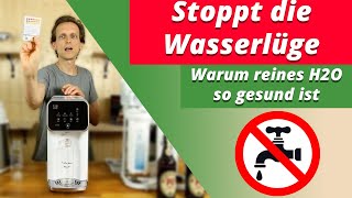 Stoppt die Wasserlüge - Destilliergerät und Umkehrosmoseanlage Wasser ist nicht schädlich