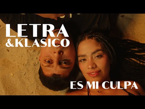 Letra ft @KLASICOKND  - Es mi culpa (Videoclip Oficial)