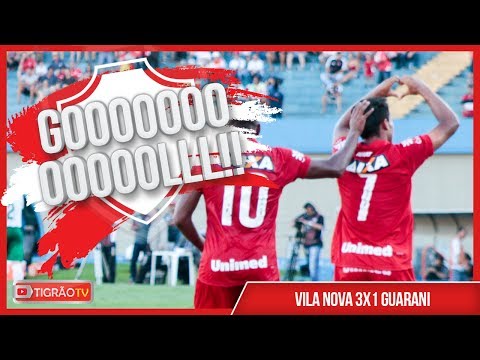 VILA NOVA 3X1 GUARANI - GOLS
