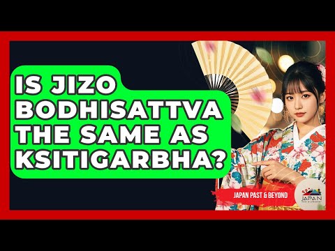 Is Jizo Bodhisattva The Same As Ksitigarbha? - Japan Past and Present