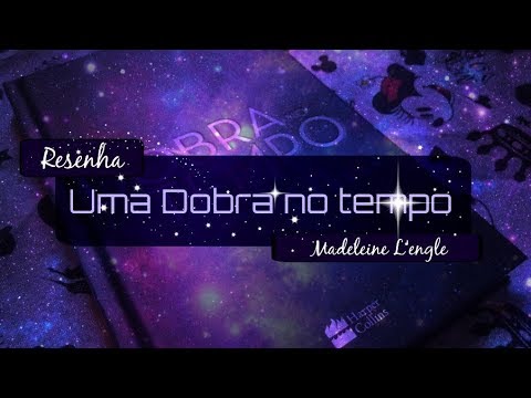 Resenha: Uma Dobra no tempo - Madeleine L'engle