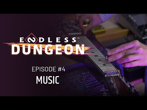 ENDLESS™ Dungeon | Feature Focus: Music to Die For