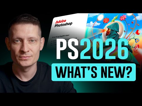 Photoshop 2026: All New Features Explained!