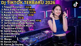 Download lagu DJ REMIX TIKTOK TERBARU 2026 🎵 TINGGAL KENANGAN 🎵 RASA YANG TERTINGGAL🎵AYANG KU RINDU KAMU FULL BASS mp3