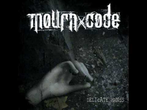 Mourn Code - Delicate Hands