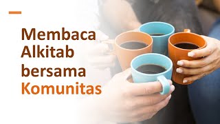 Bagian 2: Membaca Alkitab Bersama Komunitas