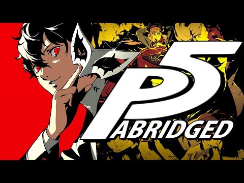 Persona 5 ABRIDGED