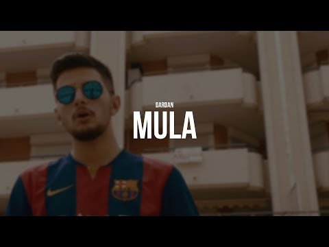 DARDAN - MULA (prod. LIA) (Official Video)