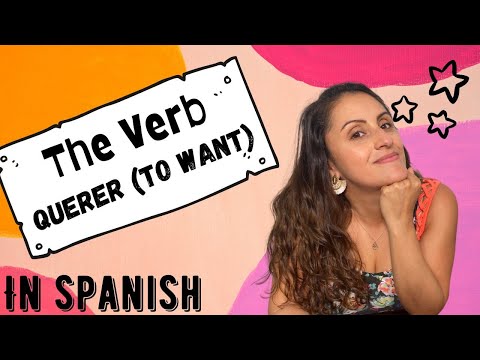 The verb Querer, to want in Spanish
